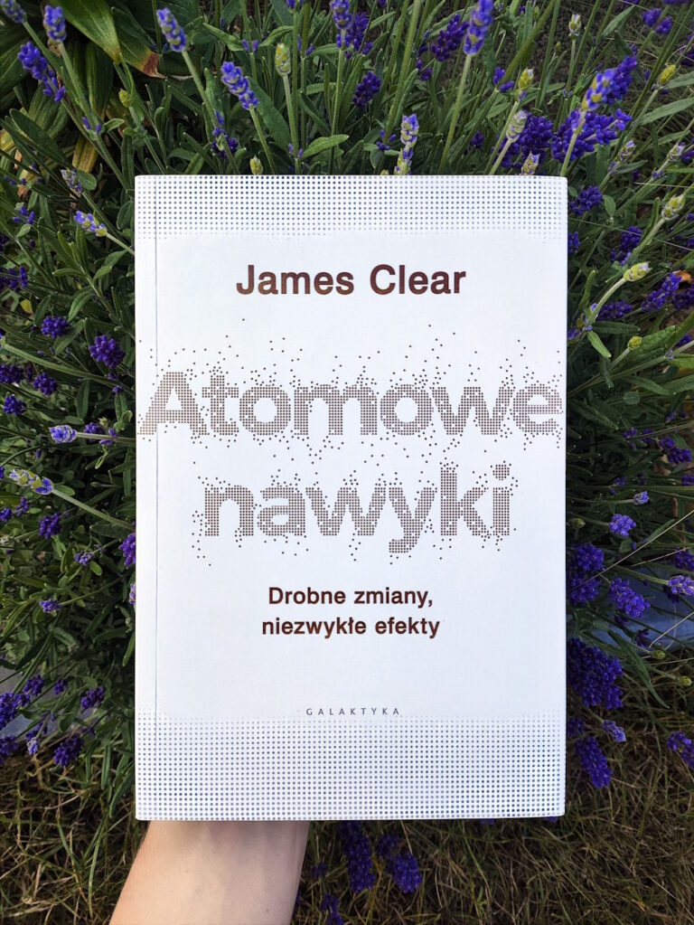 Atomowe nawyki – drobne zmiany, niezwykłe efekty