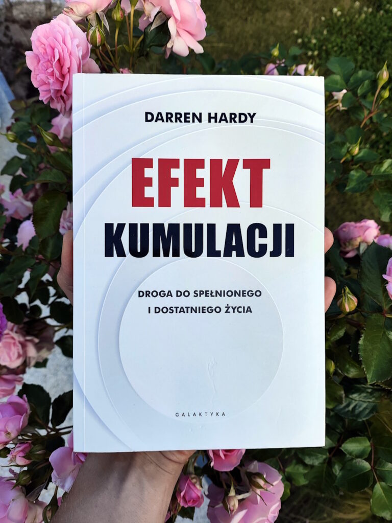 Efekt kumulacji - droga do spełnionego i dostatniego życia